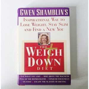 The Weigh Down Diet by Gwen Shamblin (Hardcover Very Good Condition) Christian